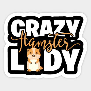 Crazy Hamster Lady Sticker